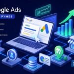 Publicidad en Google: guía completa para pymes en 2026